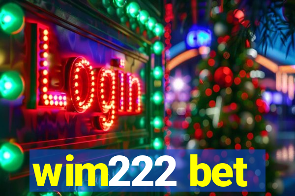 wim222 bet